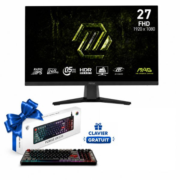 Bundle MSI MAG 272F X24 27" Rapid IPS 240Hz + MSI Forge GK110 Gratuit Moniteurs Gamer MSI, Ultra Pc Gamer Maroc