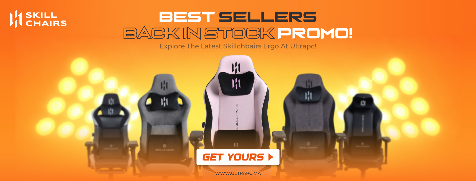 SKILLCHAIRS BEST SELLERS BACK IN STOCK FLASH SALE BANNER, SKILLCHAIRS, ULTRAPC.MA, BANNER